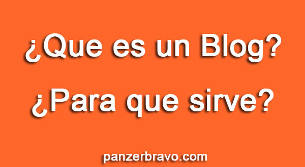 ¿Que es un blog y para que sirve?
